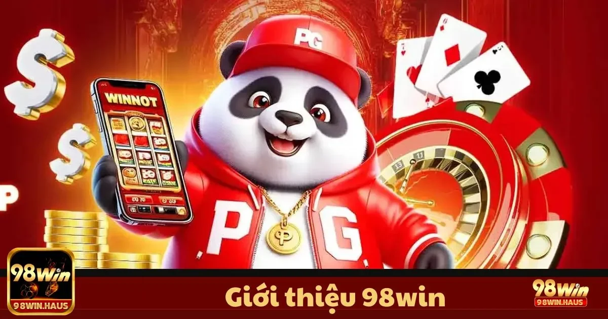 Giới Thiệu 98WIN - Sứ mệnh của 98WIN