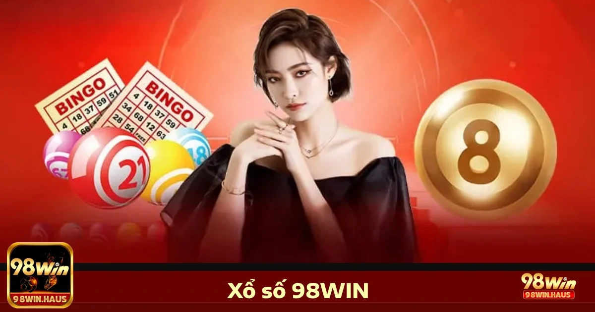 Điểm đặc biệt của xổ số 98WIN