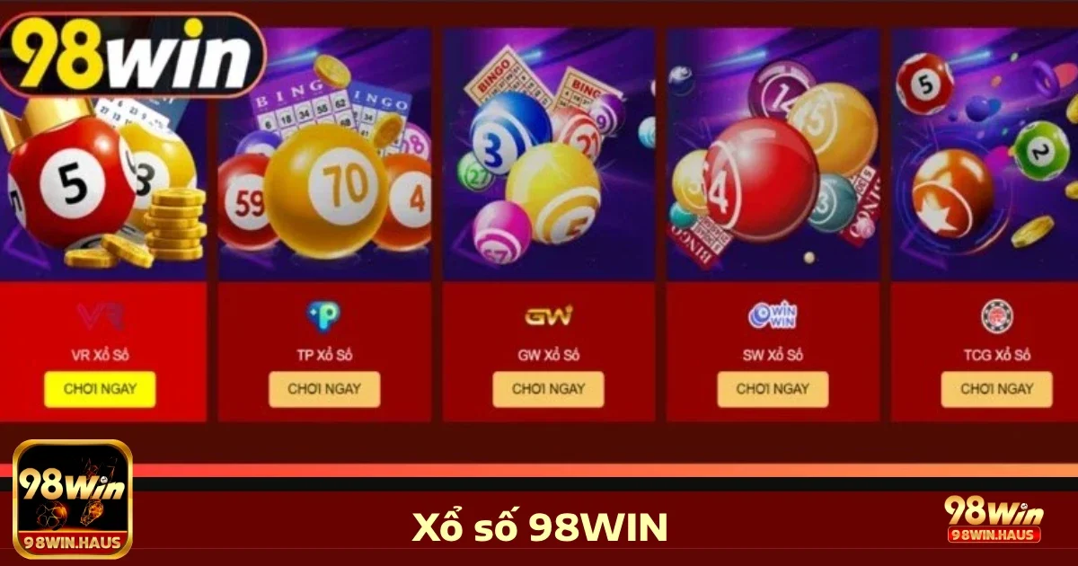 Các loại hình cược nổi bật tại xổ số 98WIN